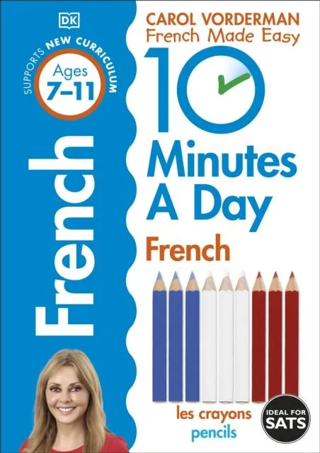 10 Minutes a Day French Ages 7-11 Key Stage 2