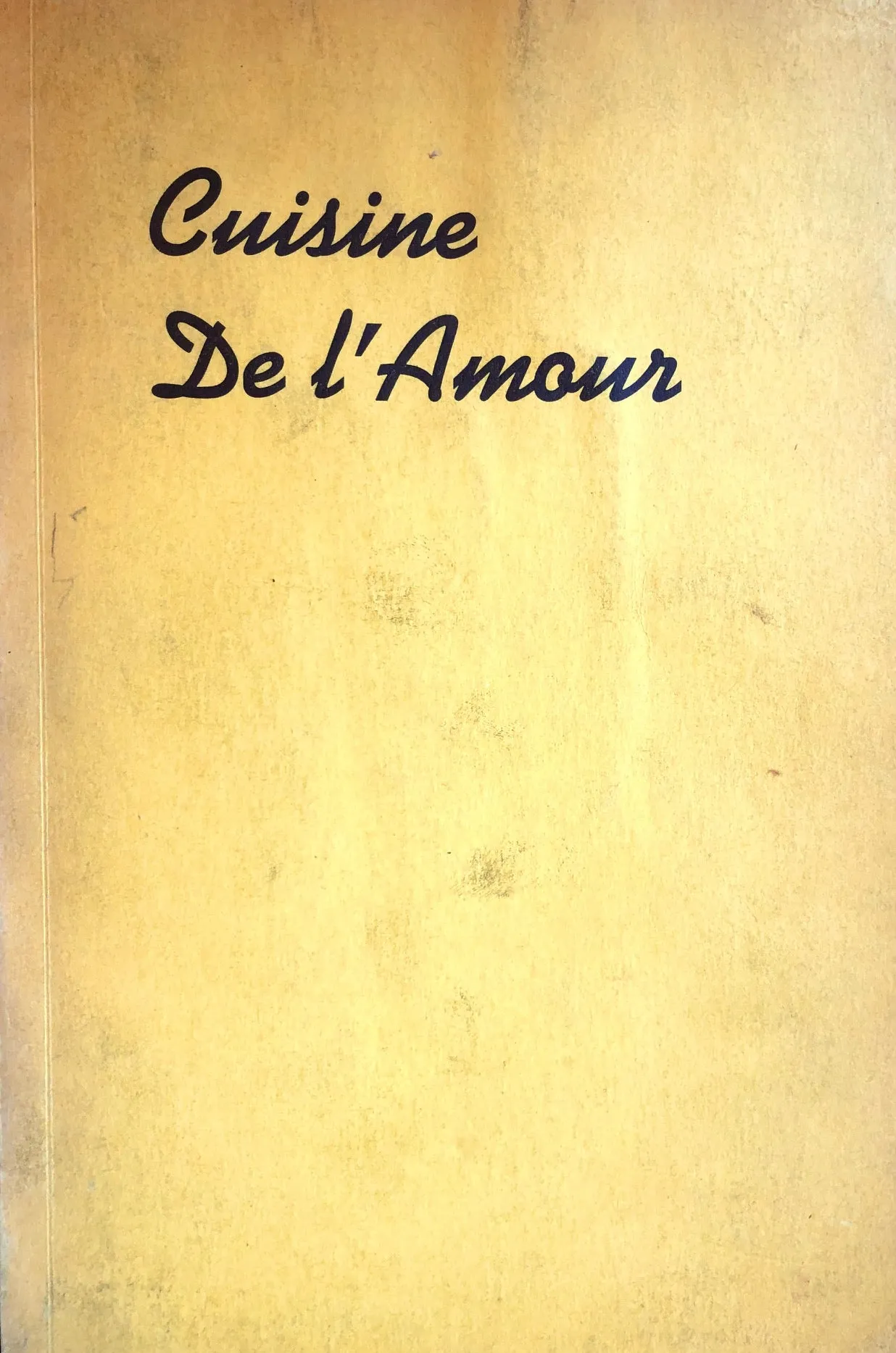 (Aphrodisiac) Charles F. Heartman, ed. Cuisine de l'Amour: Aphrodisiac Culinary Manual.