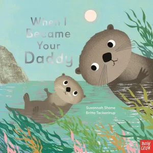 Book - When I Became Your Daddy