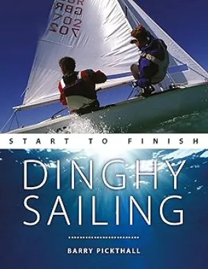 Dinghy Sailing: Start to Finish