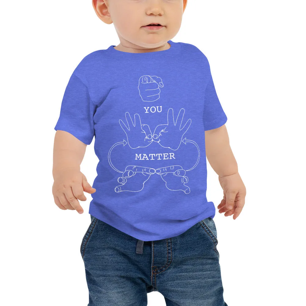 YOU MATTER (White Font) Baby Jersey Short Sleeve Tee